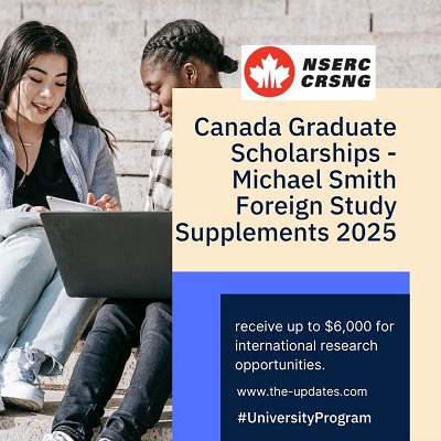 Canada Graduate Scholarships - Michael Smith Foreign Study Supplements 2025