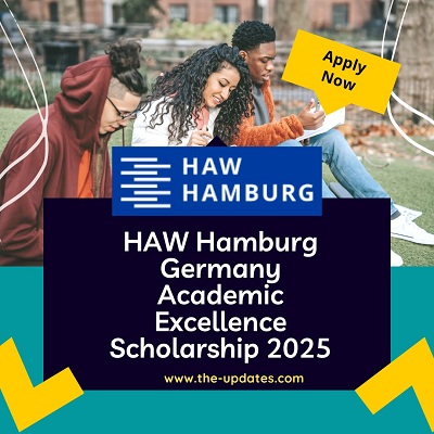 HAW Hamburg Academic Excellence Scholarship 2025 Empowering International Students