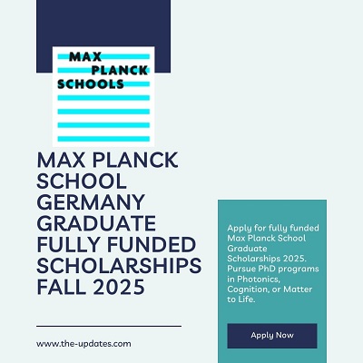 Max Planck School Germany Graduate Fully Funded Scholarships Fall 2025 