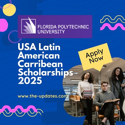 USA Latin American Carribean Scholarships 2025