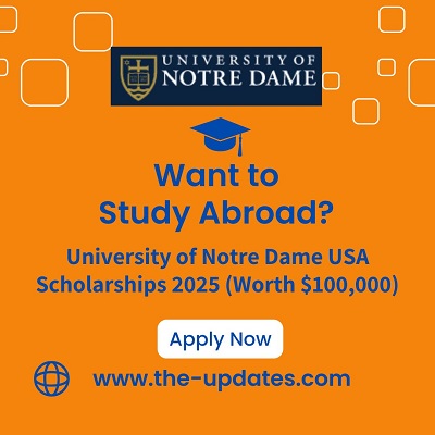 University of Notre Dame USA Scholarships 2025 (Worth $100,000)