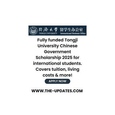 Tongji University Chinese Government Fully Funded Scholarship 2025