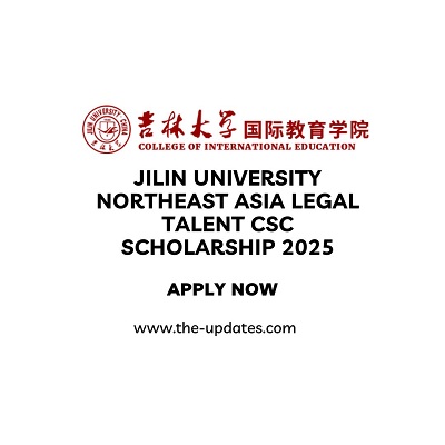 Jilin University Northeast Asia Legal Talent CSC Scholarship 2025