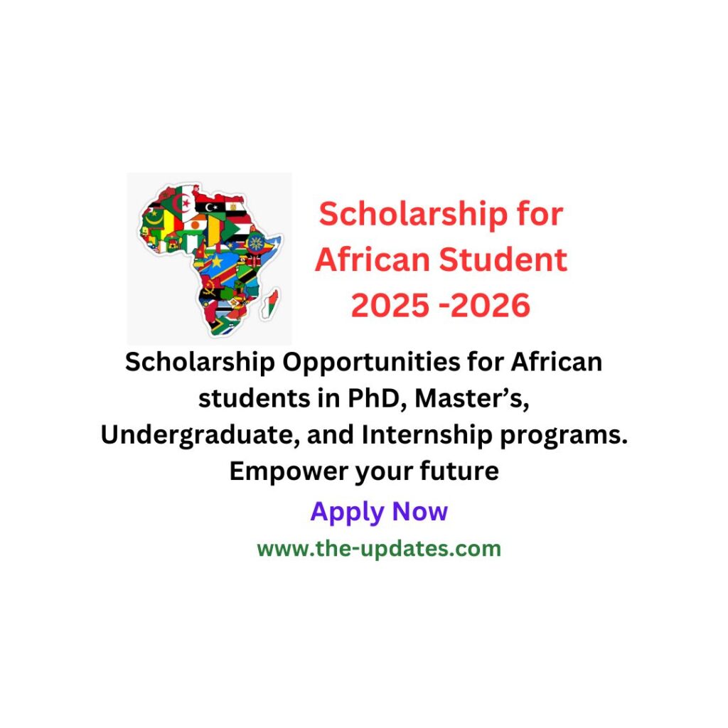 Scholarship for African Student 2025 -2026