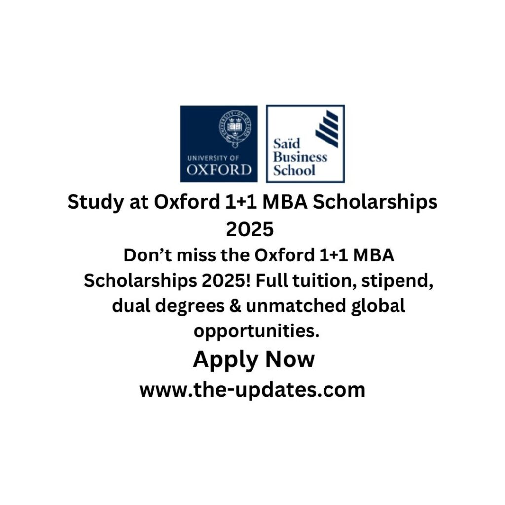 Study at Oxford 1+1 MBA Scholarships 2025