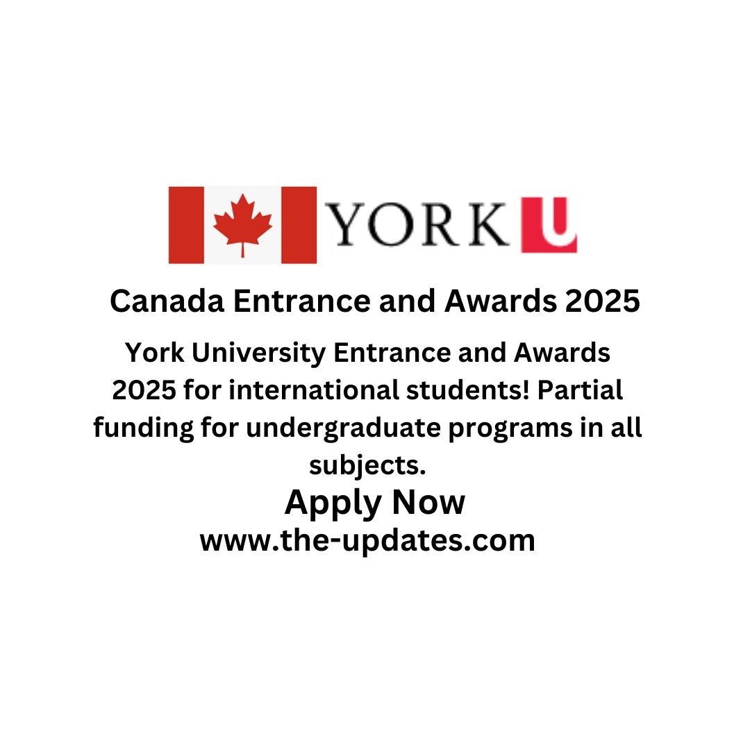 York University Canada Entrance and Awards 2025 Scholarships for