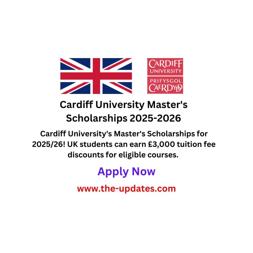 Cardiff University Master's Scholarships 2025-2026