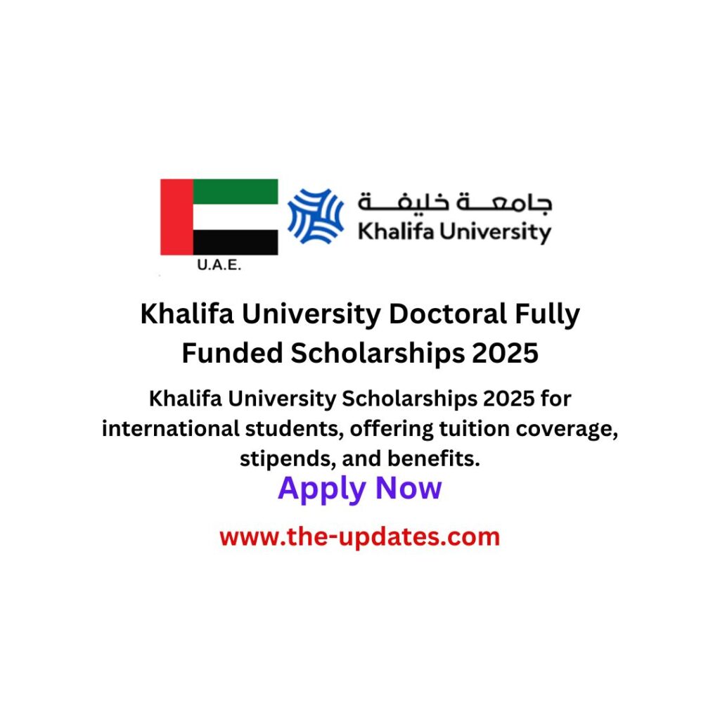 Khalifa University Doctoral Fully Funded Scholarships 2025