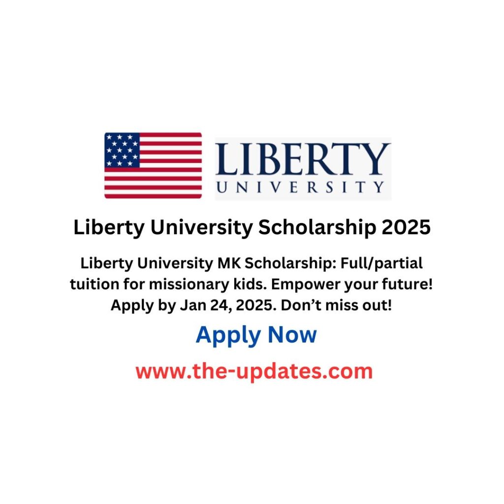 Liberty University Scholarship 2025